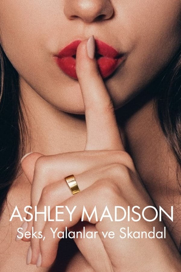 Ashley Madison: Sex, Lies & Scandal