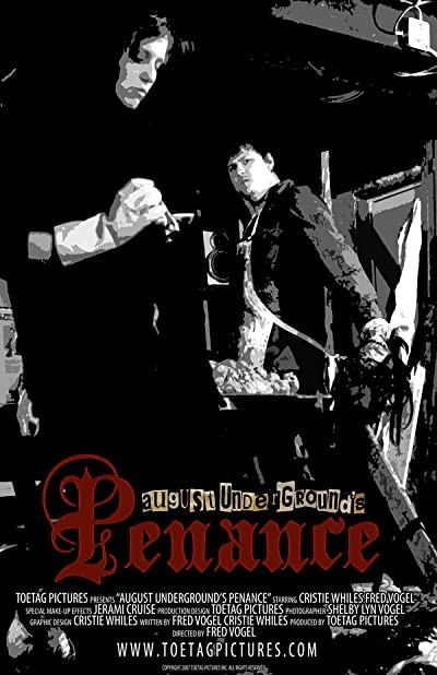 August Underground's Penance (2007) afişi August Underground's Penance (2007) afişi