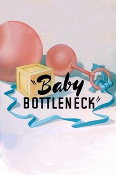 Baby Bottleneck (1946) afişi Baby Bottleneck (1946) afişi