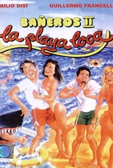 Bañeros ıı, La Playa Loca