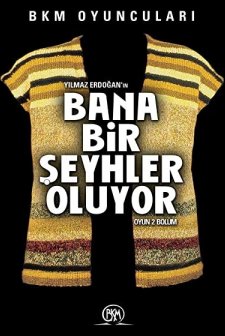 Bana Bir şeyhler Oluyor