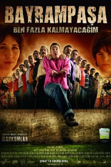Bayrampaşa Ben Fazla Kalmayacağım (2007) afişi