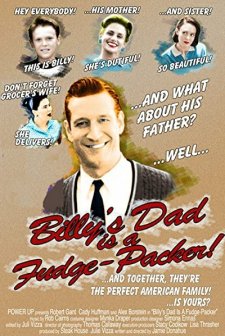 Billy's Dad ıs A Fudge-packer (2004) afişi