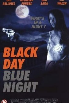 Black Day Blue Night (1995) afişi