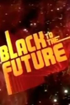 Black To The Future (2009) afişi