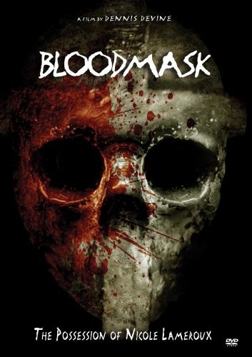 Blood Mask: The Possession Of Nicole Lameroux (2007) afişi Blood Mask: The Possession Of Nicole Lameroux (2007) afişi