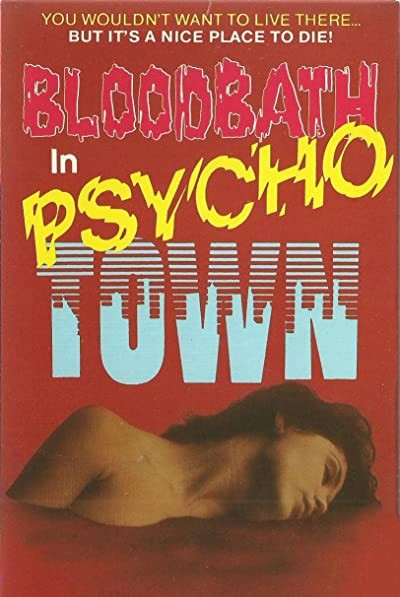 Bloodbath in Psycho Town (1989) afişi Bloodbath in Psycho Town (1989) afişi