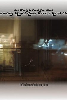 Bowling Might Have Been a Good Idea (2015) afişi