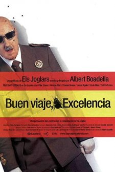 ¡Buen viaje, excelencia! (2003) afişi