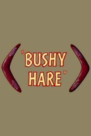 Bushy Hare (1950) afişi Bushy Hare (1950) afişi