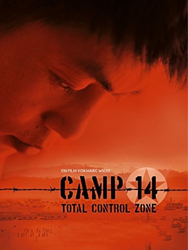 Camp 14: Total Control Zone (2012) afişi Camp 14: Total Control Zone (2012) afişi