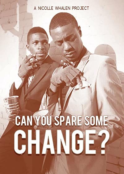 Can You Spare Some Change? (2012) afişi Can You Spare Some Change? (2012) afişi