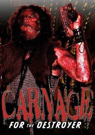 Carnage For The Destroyer (2006) afişi Carnage For The Destroyer (2006) afişi