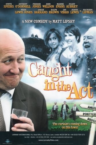 Caught In The Act (2008) afişi Caught In The Act (2008) afişi