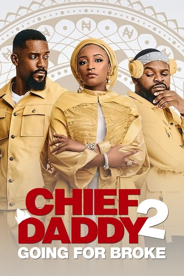Chief Daddy 2: Going for Broke (2022) afişi Chief Daddy 2: Going for Broke (2022) afişi