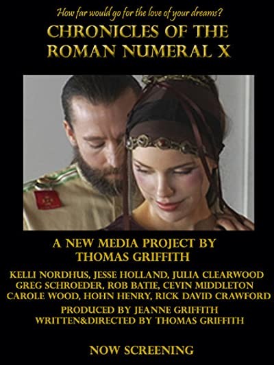Chronicles Of The Roman Numeral X (2007) afişi Chronicles Of The Roman Numeral X (2007) afişi