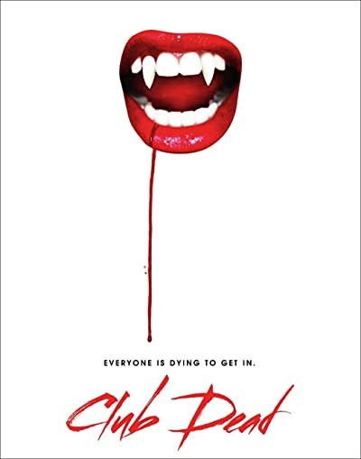 Club Dead (2015) afişi Club Dead (2015) afişi