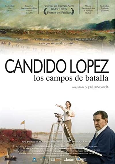 Cándido López - Los Campos De Batalla (2005) afişi Cándido López - Los Campos De Batalla (2005) afişi