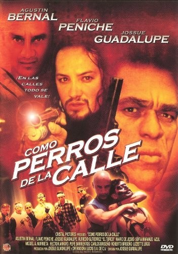 Como Perros De La Calle (2002) afişi Como Perros De La Calle (2002) afişi