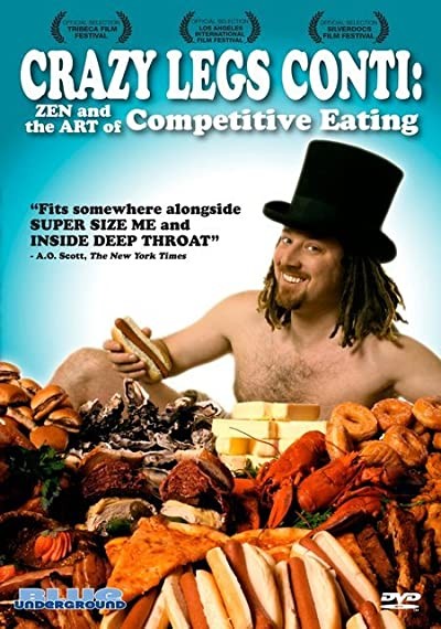 Crazy Legs Conti: Zen And The Art Of Competitive Eating (2004) afişi Crazy Legs Conti: Zen And The Art Of Competitive Eating (2004) afişi
