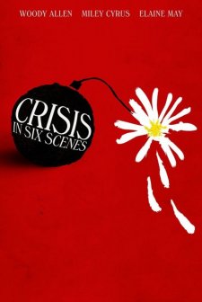 Crisis in Six Scenes (2016) afişi