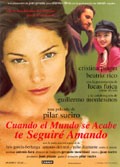 Cuando El Mundo Se Acabe Te Seguiré Amando (1998) afişi Cuando El Mundo Se Acabe Te Seguiré Amando (1998) afişi