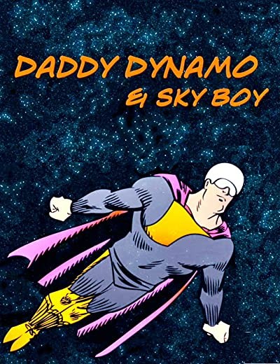 Daddy Dynamo (2009) afişi Daddy Dynamo (2009) afişi