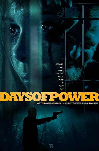 Days of Power (2017) afişi Days of Power (2017) afişi