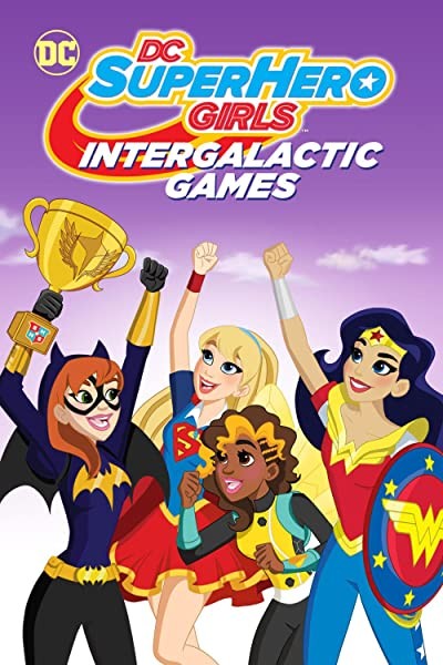 DC Super Hero Girls: Intergalactic Games (2017) afişi DC Super Hero Girls: Intergalactic Games (2017) afişi