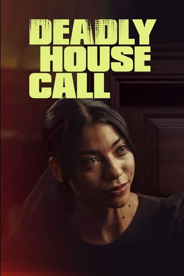 Deadly House Call (2022) afişi Deadly House Call (2022) afişi