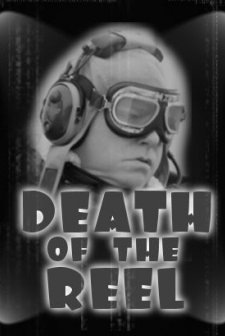 Death Of The Reel