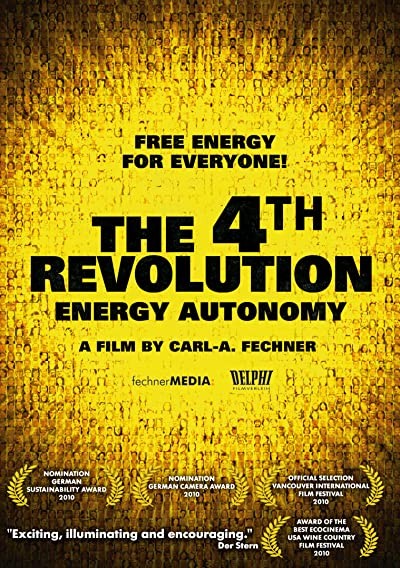 Die 4. Revolution - Energy Autonomy (2010) afişi Die 4. Revolution - Energy Autonomy (2010) afişi