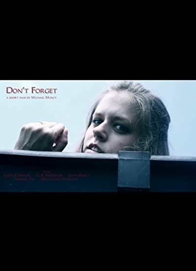 Don't Forget (2014) afişi Don't Forget (2014) afişi