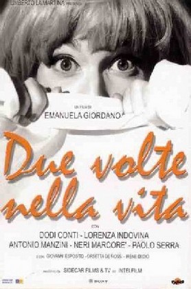 Due Volte Nella Vita (1998) afişi Due Volte Nella Vita (1998) afişi