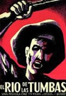 El Río De Las Tumbas