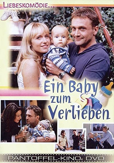 Ein Baby Zum Verlieben (2004) afişi Ein Baby Zum Verlieben (2004) afişi