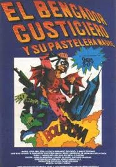 El Bengador Gusticiero Y Su Pastelera Madre (1977) afişi El Bengador Gusticiero Y Su Pastelera Madre (1977) afişi