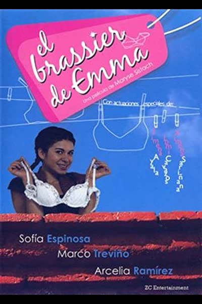 El Brassier De Emma (2007) afişi El Brassier De Emma (2007) afişi