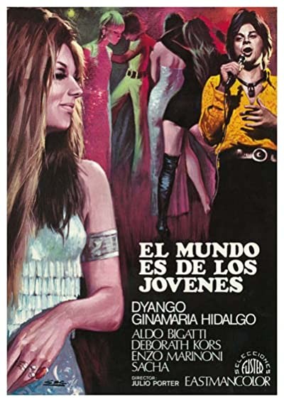 El Mundo Es De Los Jóvenes (1970) afişi El Mundo Es De Los Jóvenes (1970) afişi