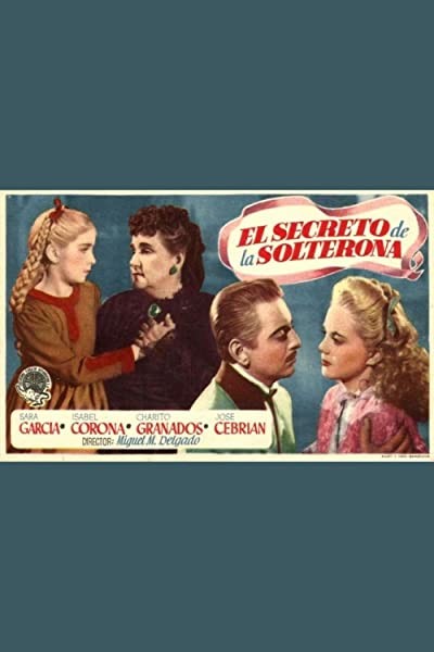 El Secreto De La Solterona (1945) afişi El Secreto De La Solterona (1945) afişi
