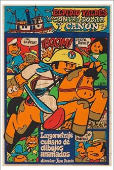 Elpidio Valdés Contra Dólar Y Cañón