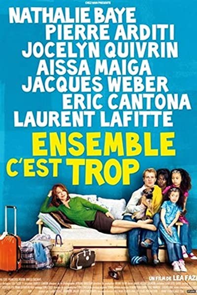 Ensemble C'est Trop (2010) afişi Ensemble C'est Trop (2010) afişi