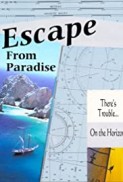 Escape from Paradise (2019) afişi Escape from Paradise (2019) afişi