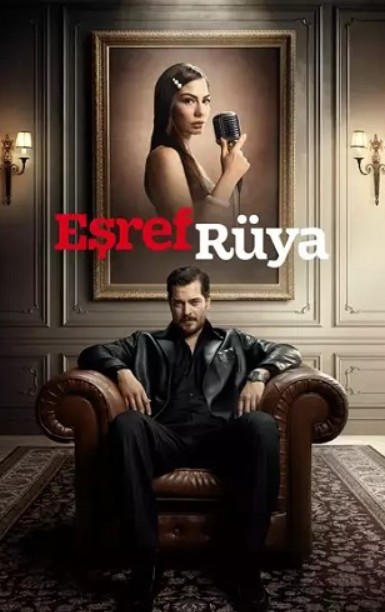 Eşref Rüya (2025) afişi Eşref Rüya (2025) afişi