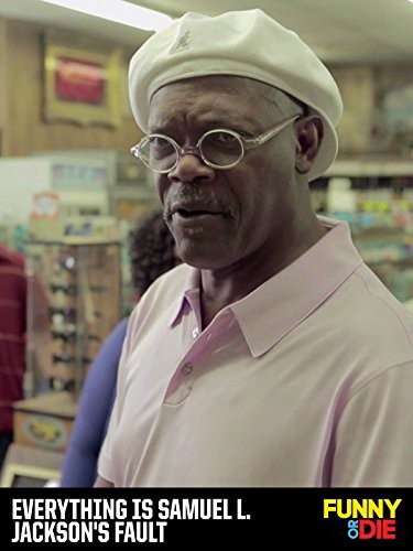 Everything Is Samuel L. Jackson's Fault (2013) afişi Everything Is Samuel L. Jackson's Fault (2013) afişi