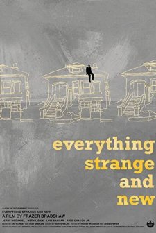 Everything Strange And New (2009) afişi