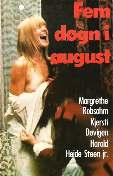 Fem Døgn I August (1973) afişi Fem Døgn I August (1973) afişi