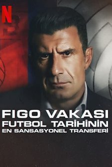 Figo Vakası: Futbol Tarihinin En Sansasyonel Transferi