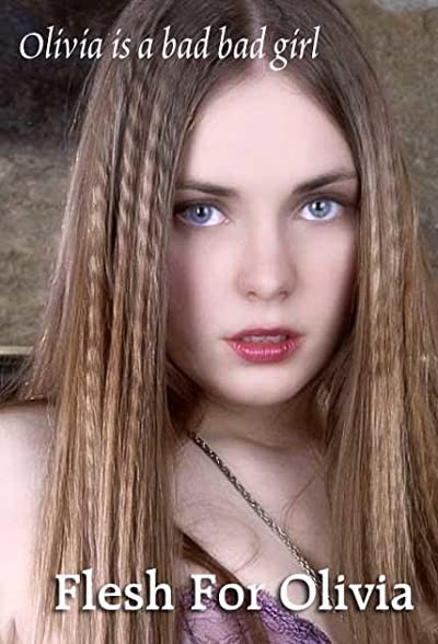 Flesh For Olivia (2002) afişi Flesh For Olivia (2002) afişi
