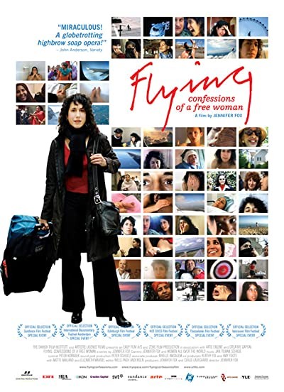 Flying: Confessions Of A Free Woman (2008) afişi Flying: Confessions Of A Free Woman (2008) afişi